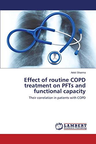 Effect of Routine COPD Treatment on PFTs and Functional Capacity: Their correlation in patients with COPD