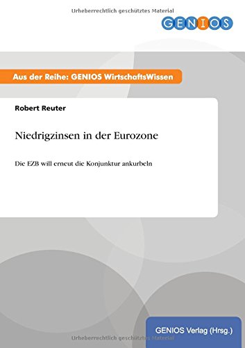 Niedrigzinsen in der Eurozone: Die EZB will erneut die Konjunktur ankurbeln