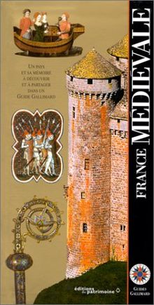 La France médiévale (Guides Gallimard)