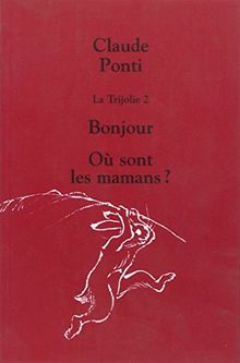 La trijolie. Vol. 2
