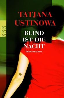 Blind ist die Nacht.
