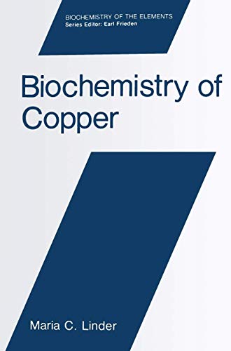 Biochemistry of Copper (Biochemistry of the Elements, 10, Band 10)