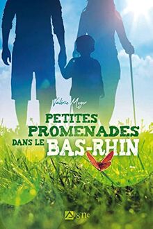 Petites promenades dans le Bas-Rhin