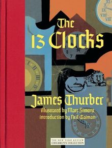 The 13 Clocks (Childrens Collection)