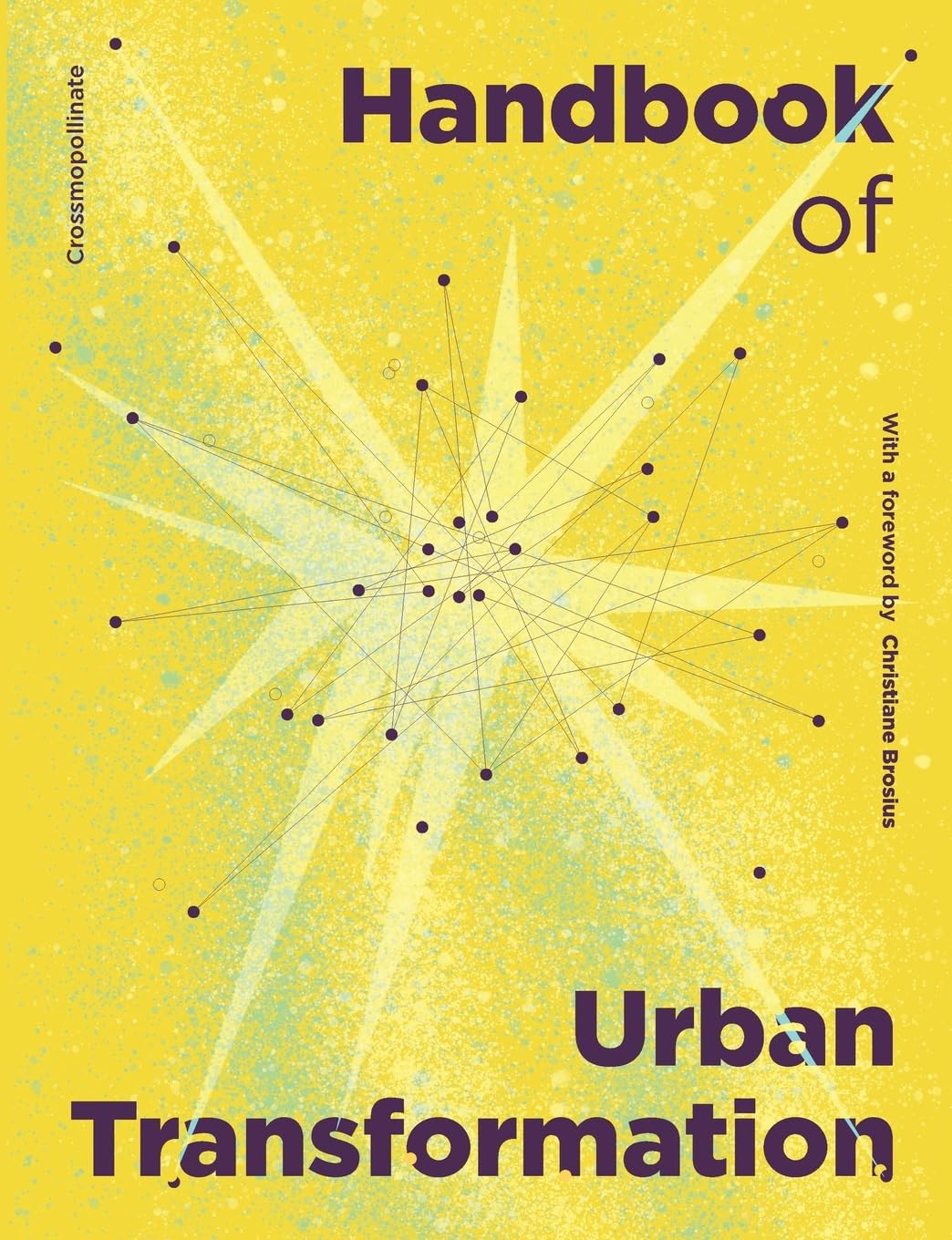 Crossmopollinate Handbook for Urban Transformation
