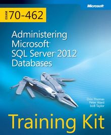 Administering Microsoft (R) SQL Server (R) 2012 Databases: Training Kit (Exam 70-462) (Microsoft Press Training Kit) von Thomas, Orin  | Buch | Zustand gut
