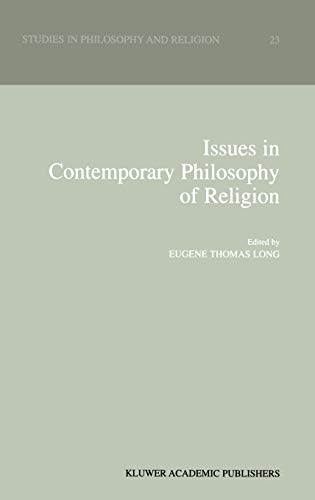 Issues in Contemporary Philosophy of Religion (Studies in Philosophy and Religion, 23, Band 23)