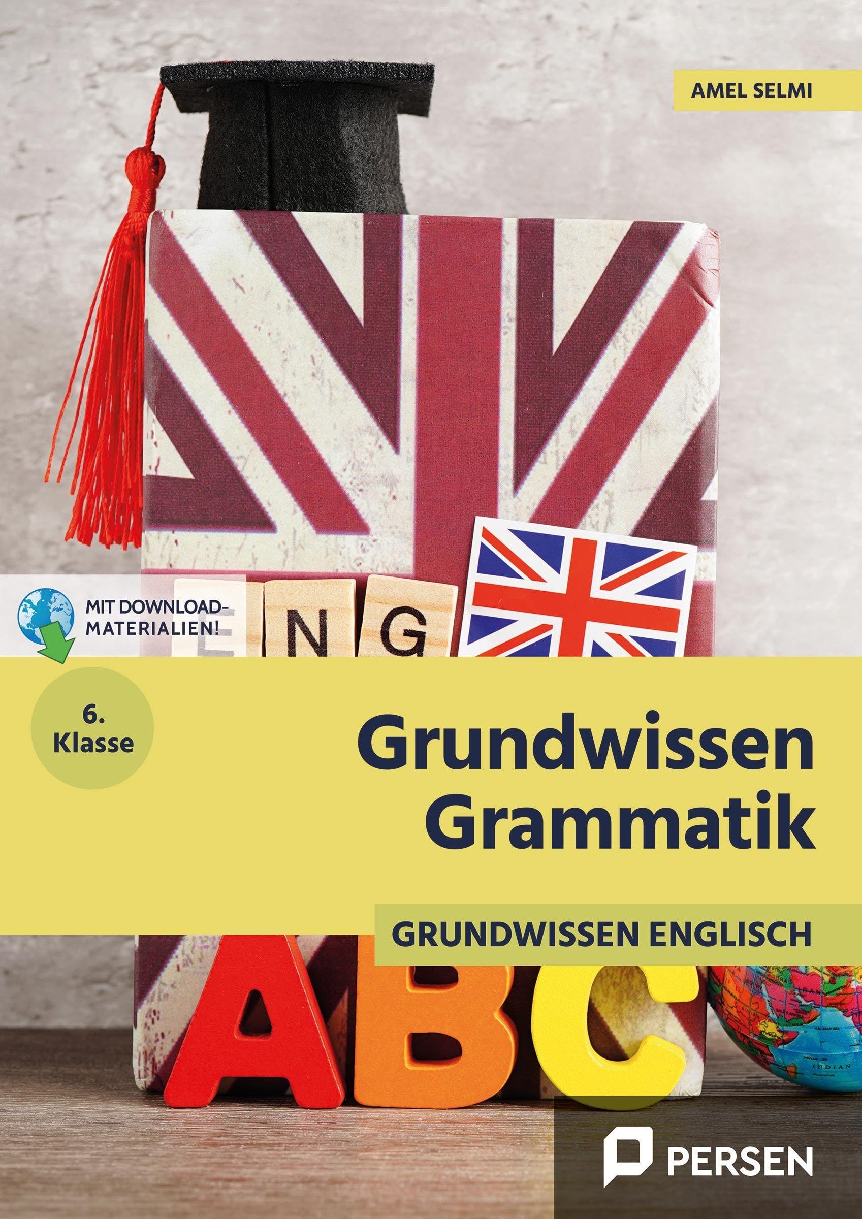 Grammatik 6. Klasse - Englisch