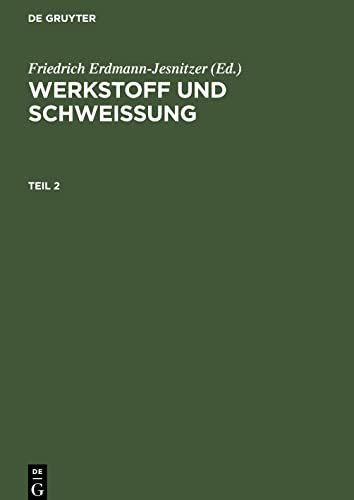 Werkstoff und Schweissung, Teil 2, Werkstoff und Schweissung Teil 2