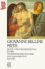 Giovanni Bellini. Pietá: Ikone und Bildererzählung in Venedig