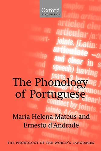 The Phonology of Portuguese (The Phonology of the World's Languages)