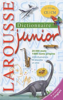 Dictionnaire Larousse junior, 7-11 ans, CE-CM