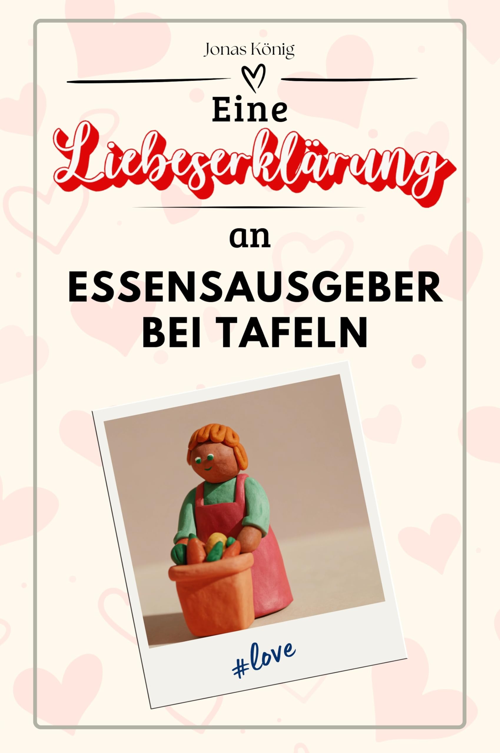 Eine Liebeserklärung an Essensausgeber bei Tafeln - Die große Hommage - das perfekte Geschenk für Weihnachten und Geburtstag und jeden Anlass