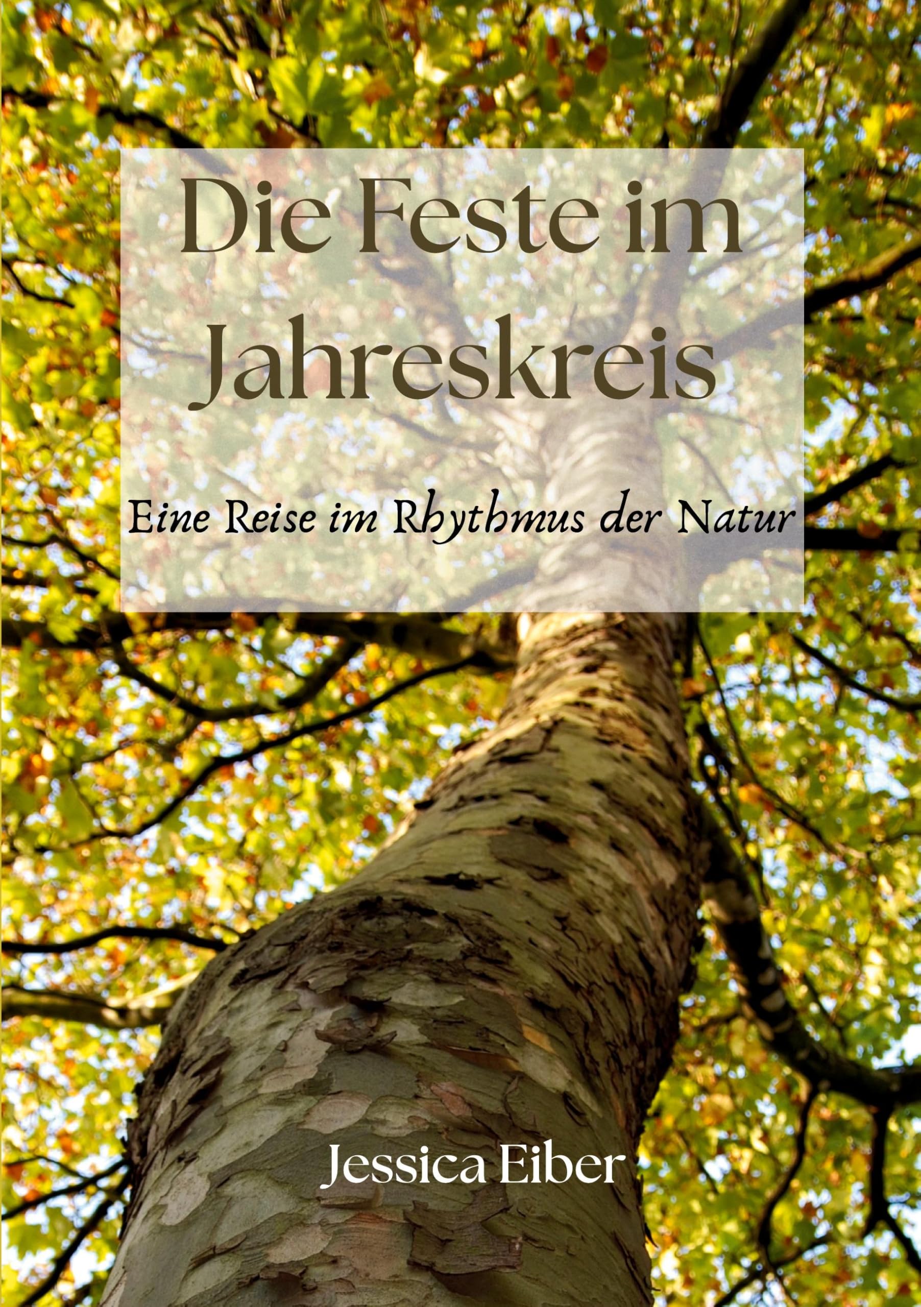 Die Feste im Jahreskreis: Eine Reise im Rhythmus der Natur
