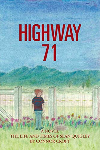Highway 71: The Life and Times of Sean Quigley