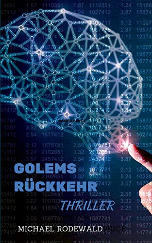 Golems Rückkehr: Thriller