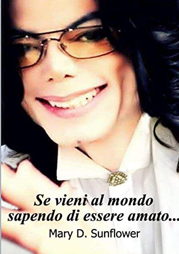 SE VIENI AL MONDO SAPENDO DI ESSERE AMATO . . .
