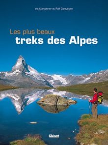 Les plus beaux treks des Alpes