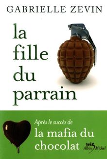 La mafia du chocolat. Vol. 2. La fille du parrain