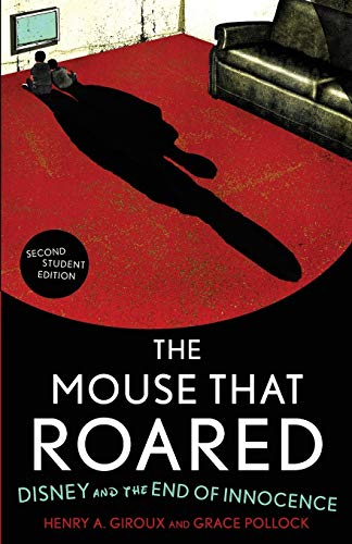 The Mouse that Roared: Disney and the End of Innocence: Disney and the End of Innocence, Second Student Edition