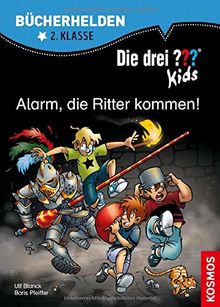 Die drei ??? Kids, Bücherhelden, Alarm, die Ritter kommen!