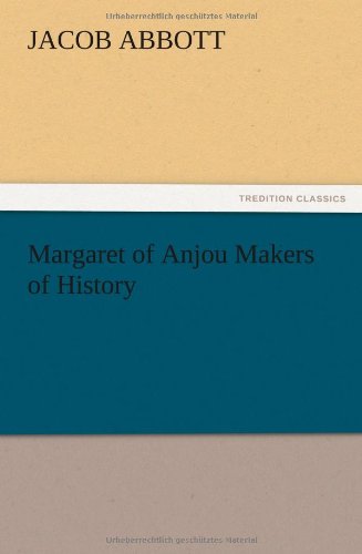 Margaret of Anjou Makers of History