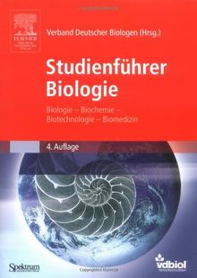 Studienführer Biologie: Biologie - Biochemie - Biotechnologie - Biomedizin: Biologie, Biochemie, Biotechnologie, Bioinformatik (Sav Biologie)