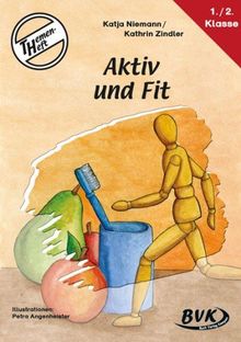 Themenheft Aktiv und Fit 1.-2. Klasse