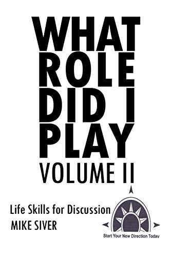 What Role Did I Play Volume II: Life Skills for Discussion