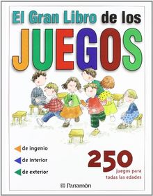 El gran libro de los juegos (Juegos parramon)