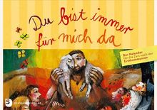 Du bist immer für mich da - Ein Kalender für die Zeit nach der Erstkommunion. Mit Bildern von Sieger Köder