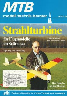 MTB 20: Strahlturbine für Flugmodelle im Selbstbau