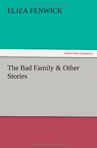 The Bad Family & Other Stories