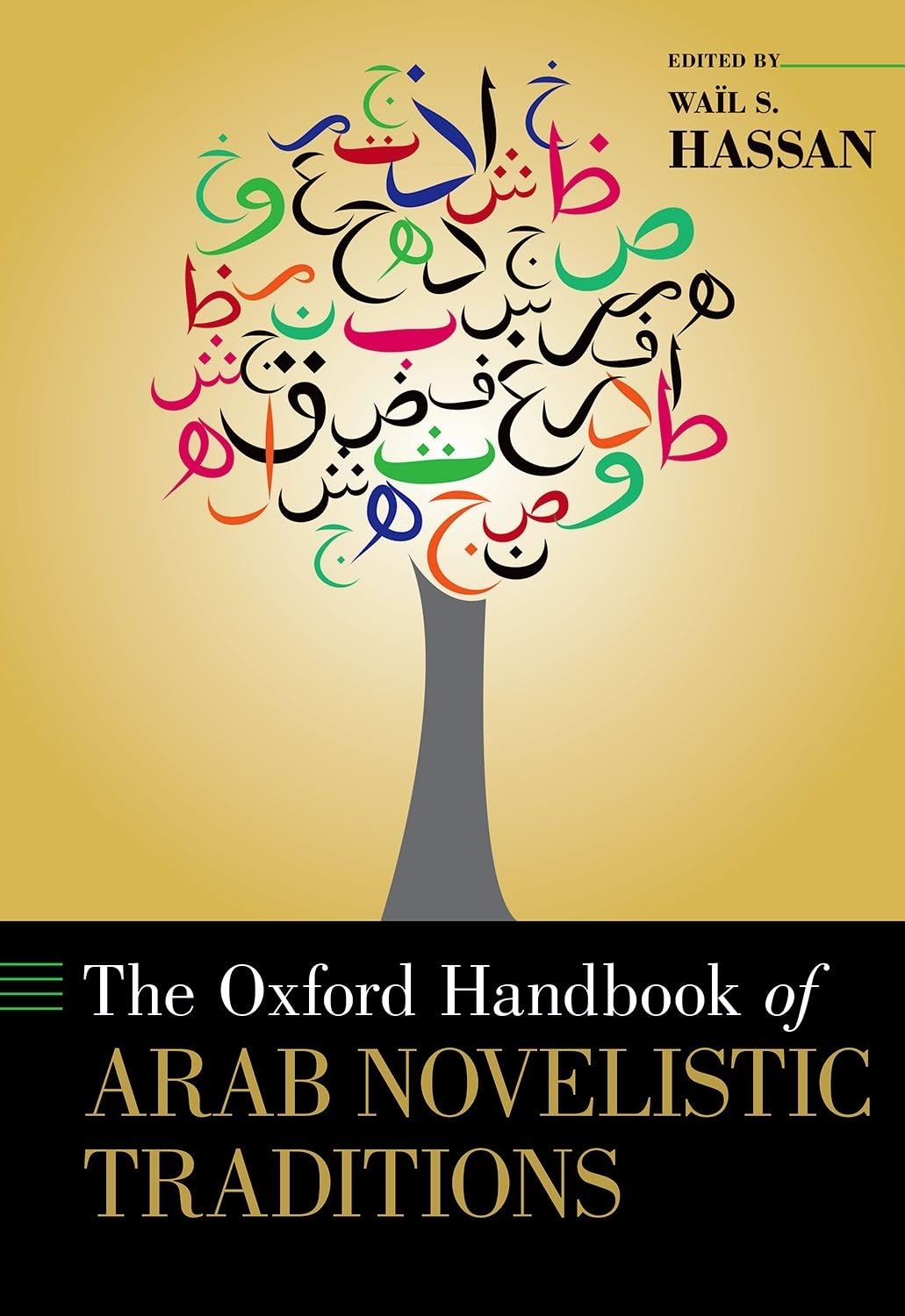 Oxford Handbook of Arab Novelistic Traditions (Oxford Handbooks)