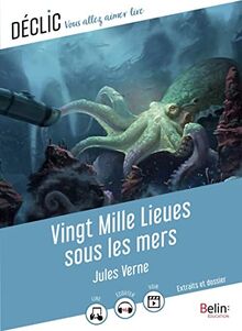 Vingt mille lieues sous les mers : texte abrégé et dossier