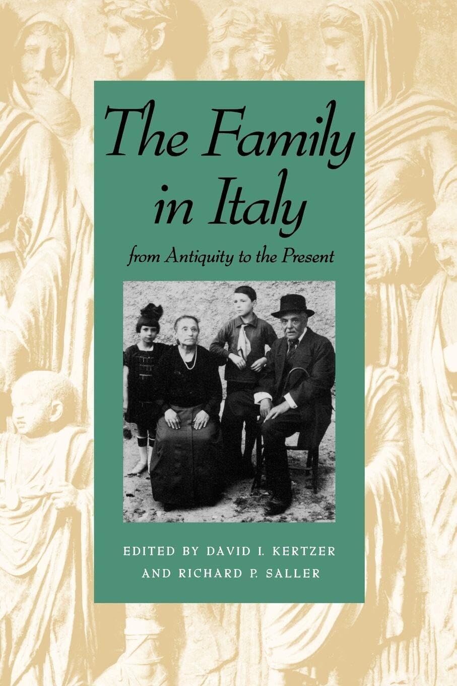 The Family in Italy from Antiquity to the Present