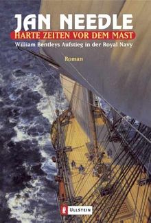 Harte Zeiten vor dem Mast: William Bentleys Aufstieg in der Royal Navy