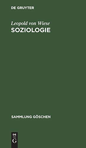 Soziologie: Geschichte und Hauptprobleme (Sammlung Göschen, 101, Band 101)