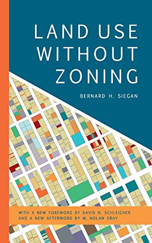 Land Use without Zoning, New Edition (Mercatus Center at George Mason University)