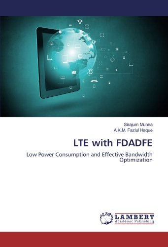 LTE with FDADFE: Low Power Consumption and Effective Bandwidth Optimization