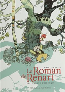 Le roman de Renart. Vol. 1. Les jambons d'Ysengrin