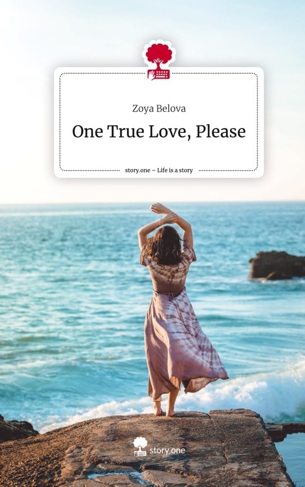 One True Love, Please. Life is a Story - story.one