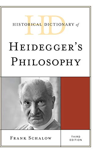 Historical Dictionary of Heidegger's Philosophy (Historical Dictionaries of Religions, Philosophies and Movements)