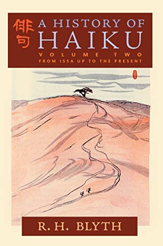 Blyth, R. H. A History Of Haiku (Volume Two), From Issa Up To The Present