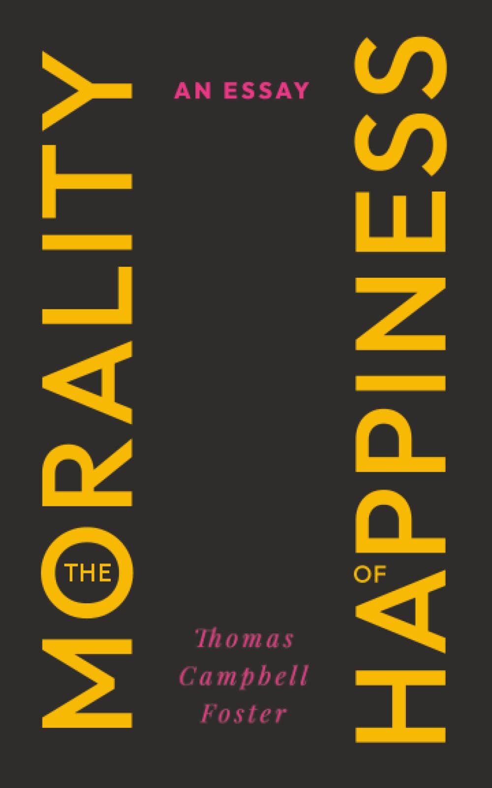 The Morality of Happiness