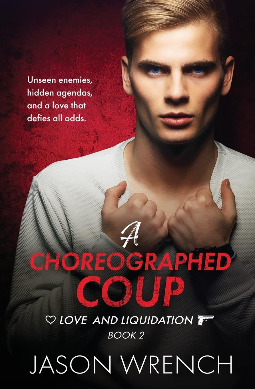 A Choreographed Coup (Love and Liquidation, Band 2)