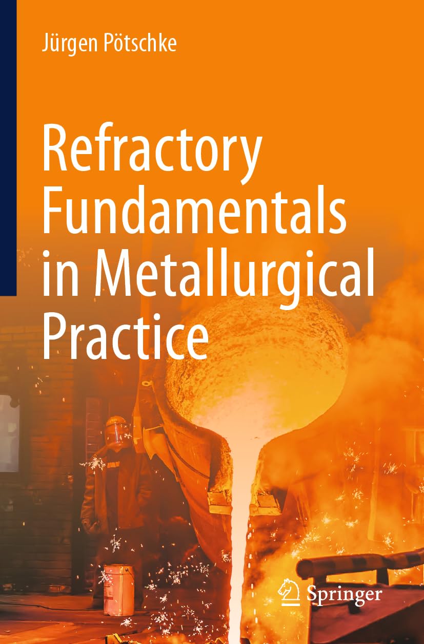 Refractory Fundamentals in Metallurgical Practice: DE