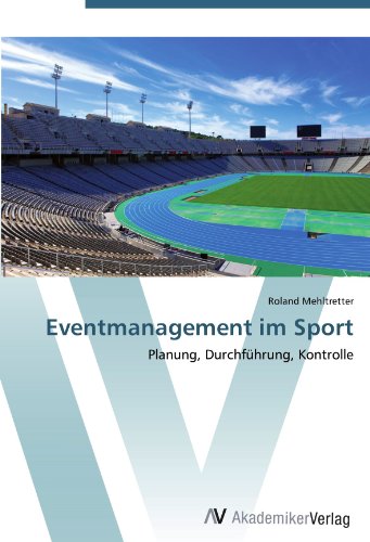 Eventmanagement im Sport: Planung, Durchführung, Kontrolle