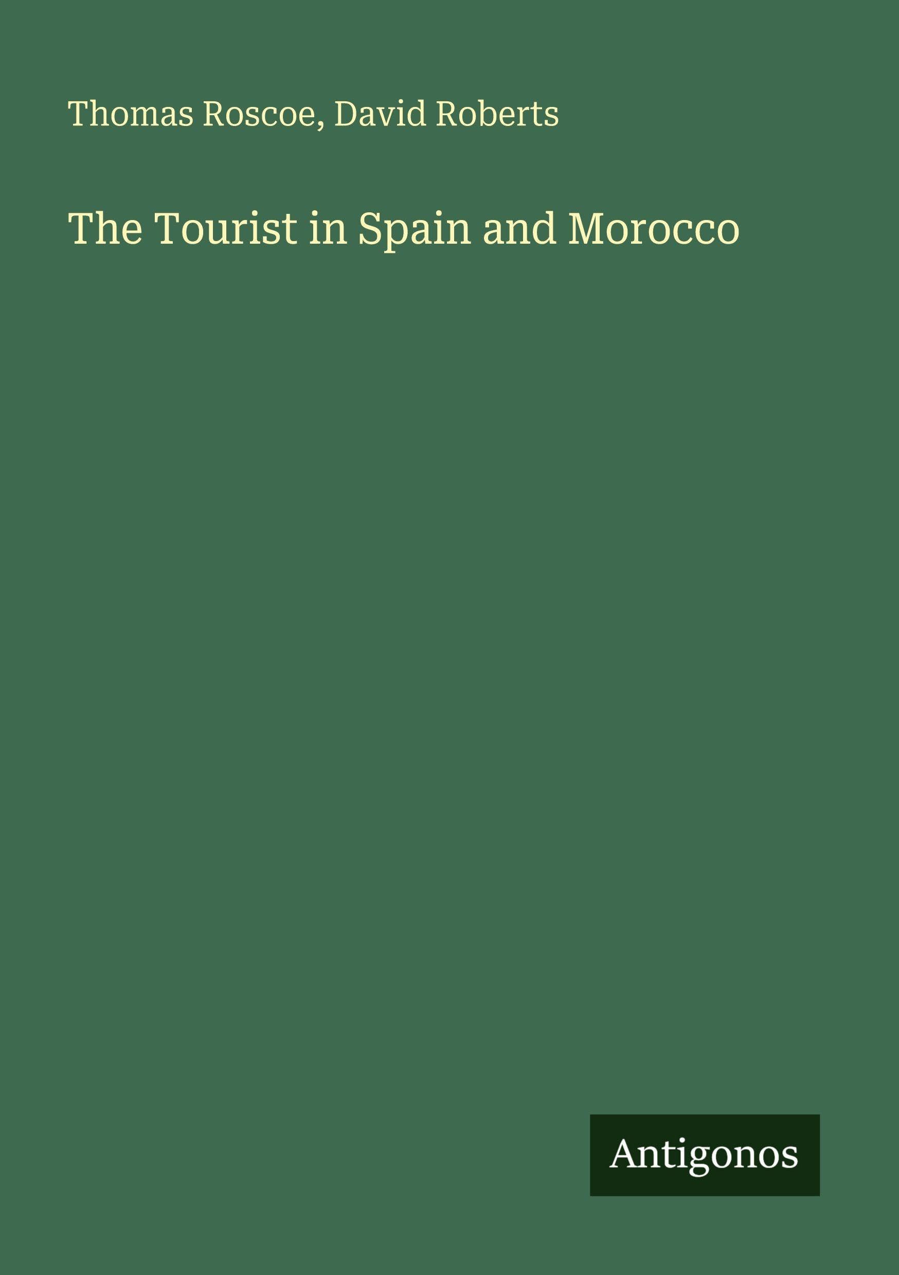 The Tourist in Spain and Morocco