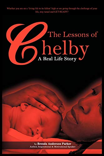 The Lessons of Chelby: A Real Life Story